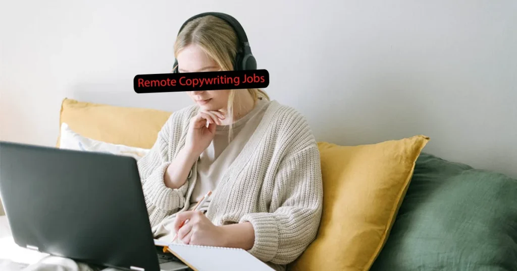 How to Find High-Paying Remote Copywriting Jobs from Home