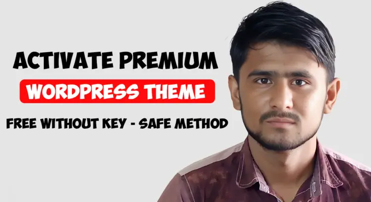 How to Activate Premium Wordpress Theme Free Without Key