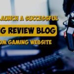 How to Create a Profitable Gaming Review Blog From Scratch