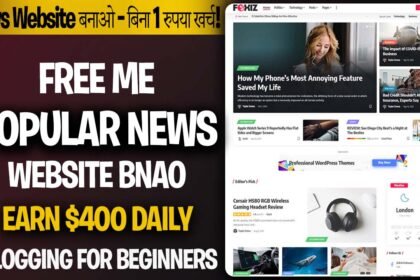 Create a News Website from Scratch and Make Passive Income || News Website Kaise Banaye WordPress