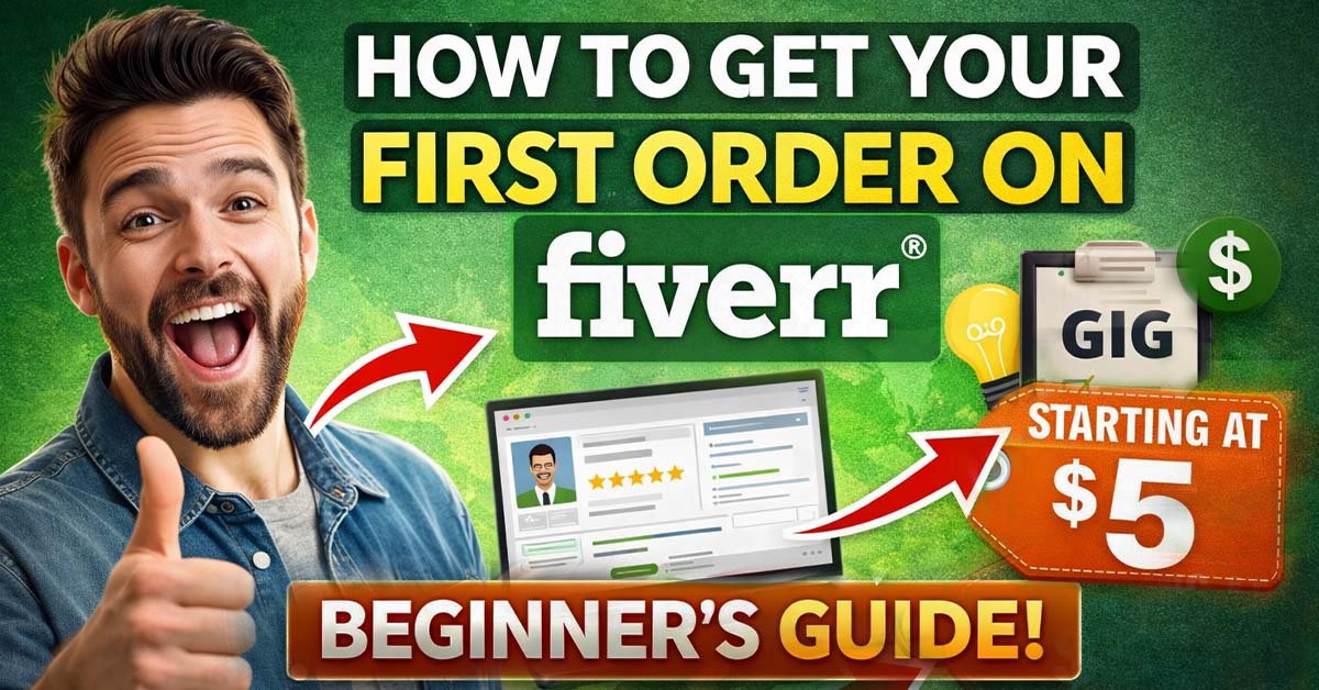 how to get my first order on fiverr