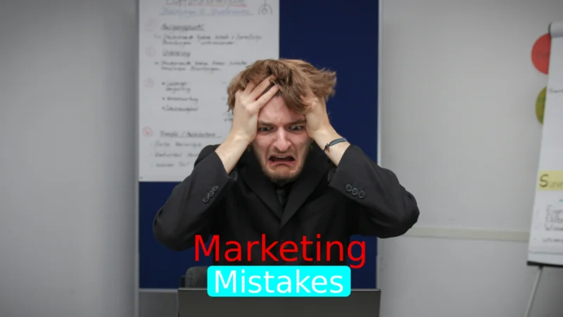 Marketing Mistakes That Can Ruin a Successful Product